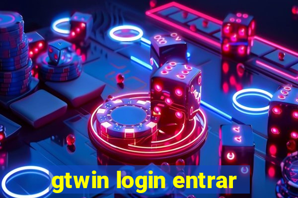 gtwin login entrar